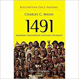 1491 - Kolomb'dan Önce Amerika: Amerikan Yerlilerinin Gizlenen Uygarlığı indir