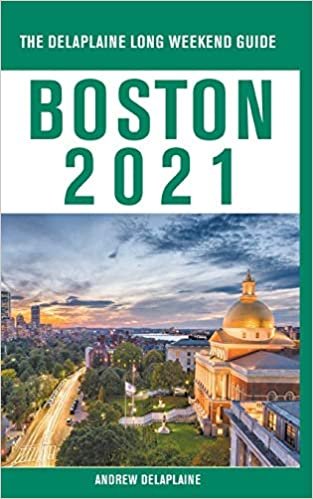 Boston - The Delaplaine 2021 Long Weekend Guide indir