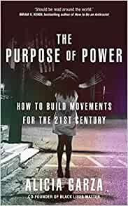 ダウンロード  The Purpose of Power: How to Build Movements for the 21st Century 本