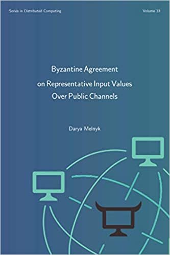 ダウンロード  Byzantine Agreement on Representative Input Values Over Public Channels 本