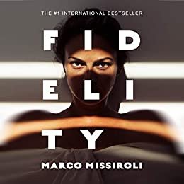 Fidelity: The Number One International Bestseller (English Edition)