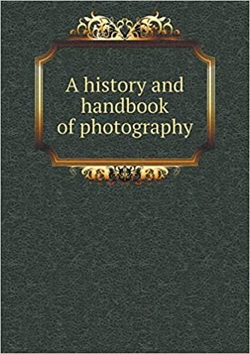 indir A History and Handbook of Photography