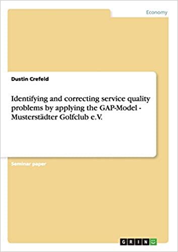 Identifying and correcting service quality problems by applying the GAP-Model - Musterstädter Golfclub e.V.