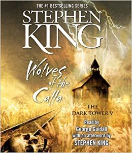 The Dark Tower V: Wolves of the Calla (5)