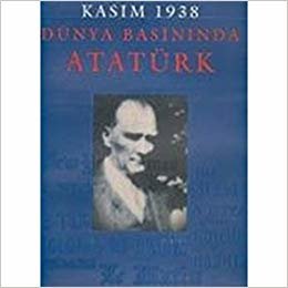 indir Kasım 1938 - Dünya Basınında Atatürk