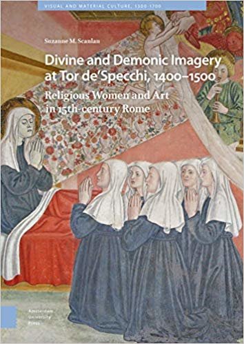 تحميل الروحية و demonic بالتماثيل عند tor de &#39;specchi 1400 للنساء من – 1500: دينية ، و الأعمال الفنية الخاصة في 15th-century روما بصرية (و المواد الثقافة ، 1300 1700)