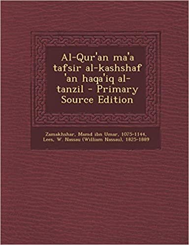 تحميل Al-Qur&#39;an Ma&#39;a Tafsir Al-Kashshaf &#39;an Haqa&#39;iq Al-Tanzil