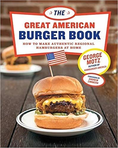 ダウンロード  Great American Burger Book: How to Make Authentic Regional Hamburgers at Home 本
