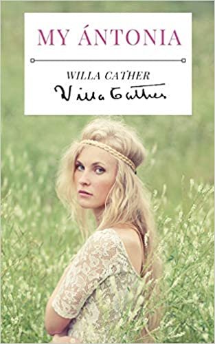 My Ántonia: A 1918 novel by American writer Willa Cather, and the final book of her prairie trilogy of novels, preceded by O Pioneers! and The Song of the Lark. indir