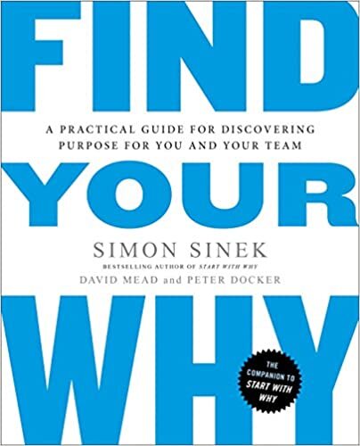 ダウンロード  Find Your Why: A Practical Guide for Discovering Purpose for You and Your Team 本