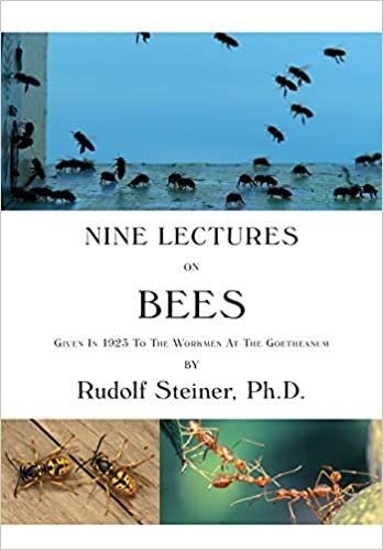 Nine Lectures on Bees: Given In 1923 To The Workmen At The Goetheanum indir