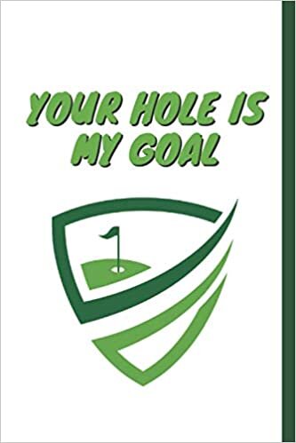 Mini golf score cards log book: Your Hole is my Goal: This handy Mini Golf Scorebook helps you to record score for Mini Golf games, useful and easy to use. Puma golf ,indoor mini golf set indir