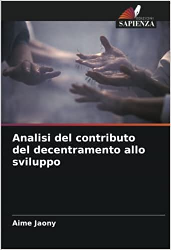 تحميل Analisi del contributo del decentramento allo sviluppo (Italian Edition)
