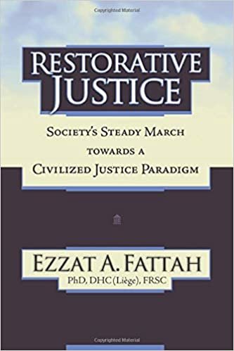 تحميل Restorative Justice: Society&#39;s Steady March Towards a Civilized Justice Paradigm