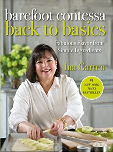 ダウンロード  Barefoot Contessa Back to Basics: Fabulous Flavor from Simple Ingredients: A Cookbook 本