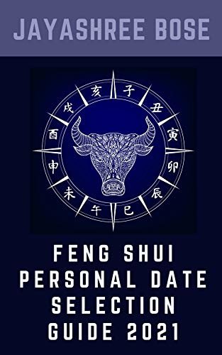 Feng Shui Personal Date Selection Guide 2021 (English Edition)