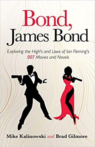 ダウンロード  Bond, James Bond: Exploring the Highs and Lows of Ian Fleming's 007 Movies and Novels 本