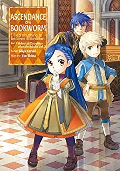 ダウンロード  Ascendance of a Bookworm: Part 3 Volume 2 (English Edition) 本
