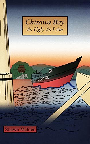 Chizawa Bay: As Ugly As I Am (English Edition)