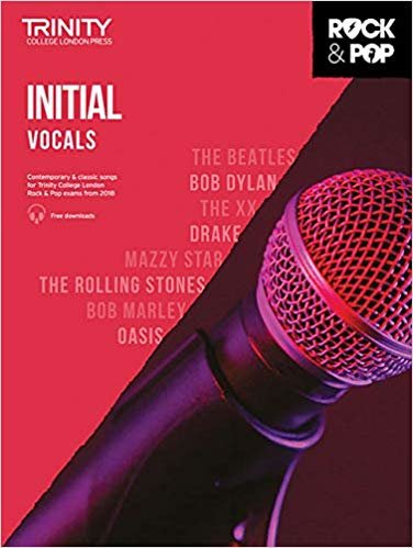 تحميل Trinity College London Rock &amp; Pop 2018 Vocals Initial Grade