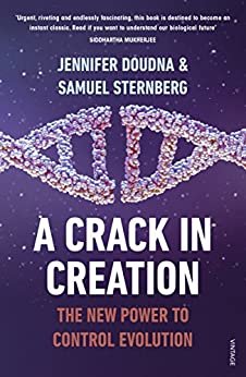ダウンロード  A Crack in Creation: The New Power to Control Evolution (English Edition) 本