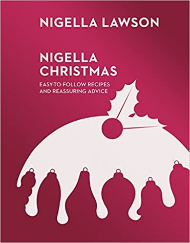 ダウンロード  Nigella Christmas: Food, Family, Friends, Festivities (Nigella Collection) 本
