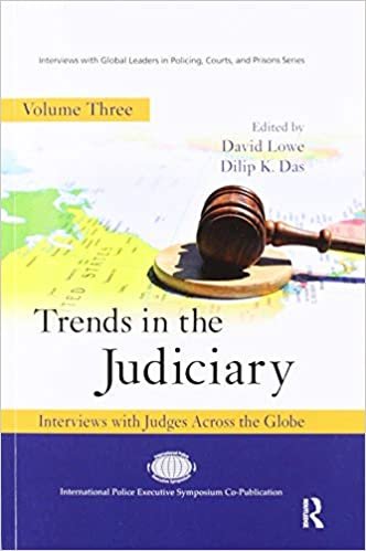 Trends in the Judiciary: Interviews with Judges Across the Globe, Volume Three اقرأ