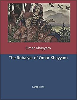 تحميل The Rubaiyat of Omar Khayyam: Large Print