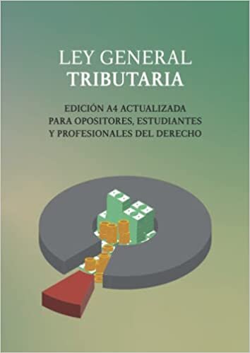تحميل LEY GENERAL TRIBUTARIA: EDICIÓN A4 ACTUALIZADA PARA OPOSITORES, ESTUDIANTES Y PROFESIONAL DEL DERECHO (Spanish Edition)