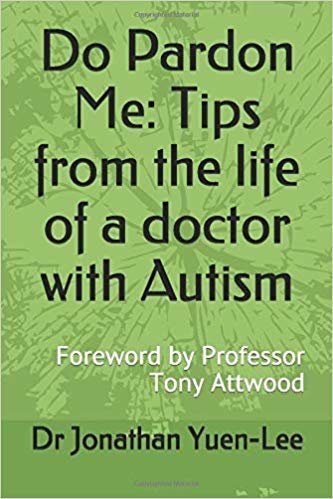 تحميل Do Pardon Me: Tips from the life of a doctor with Autism: Foreword by Professor Tony Attwood