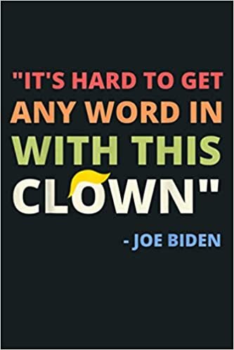 indir It S Hard To Get Any Word In With This Clown Joe Biden Funny: Notebook Planner - 6x9 inch Daily Planner Journal, To Do List Notebook, Daily Organizer, 114 Pages