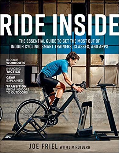 ダウンロード  Ride Inside: The Essential Guide to Get the Most Out of Indoor Cycling, Smart Trainers, Classes, and Apps 本