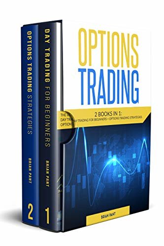 Options Trading: 2 books in 1: Day trading for beginners - Options trading strategies (English Edition)