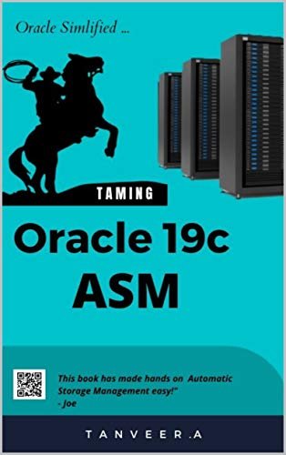 Oracle 19c ASM: Oracle simplified (English Edition)