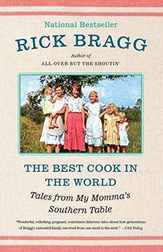 The Best Cook in the World: Tales from My Momma's Table (English Edition)