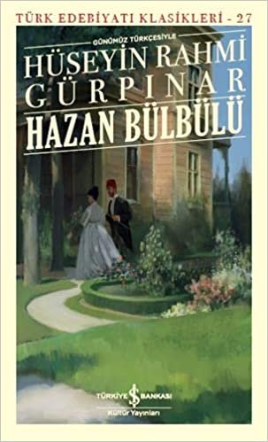 Hazan Bülbülü - Günümüz Türkçesiyle: Türk Edebiyatı Klasikleri 27 indir