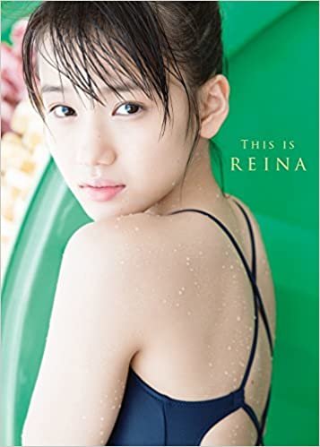 ダウンロード  モーニング娘。'18 横山玲奈 ファースト写真集 『 THIS IS REINA 』 本