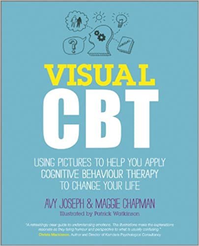 اقرأ cbt بصري: باستخدام الصور لمساعدتك على تطبيق الإدراكية العلاج behaviour لتغيير حياتك الكتاب الاليكتروني 