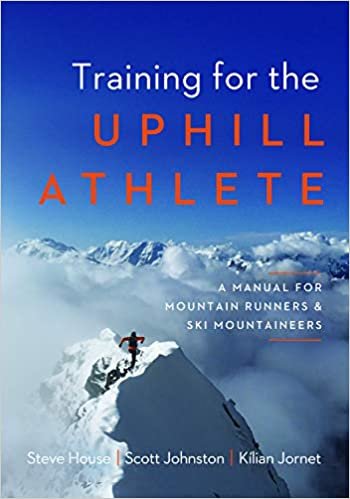 ダウンロード  Training for the Uphill Athlete: A Manual for Mountain Runners and Ski Mountaineers 本