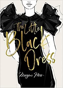 اقرأ Megan Hess: The Little Black Dress الكتاب الاليكتروني 
