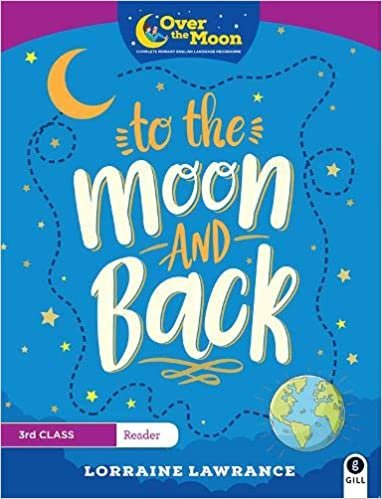 تحميل OVER THE MOON To The Moon and Back: 3rd Class Reader