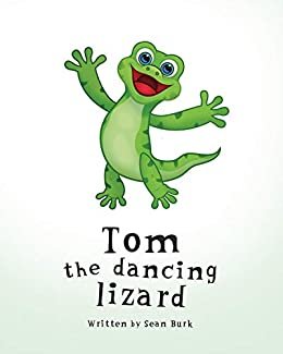 Tom the dancing lizard (English Edition)