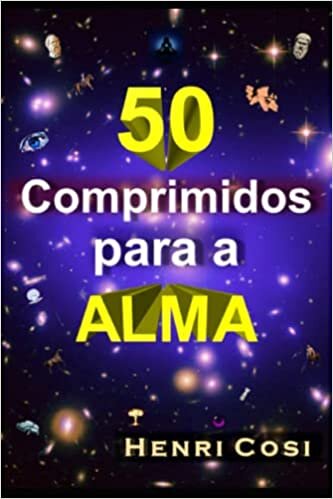اقرأ 50 Comprimidos para a ALMA (Portuguese Edition) الكتاب الاليكتروني 