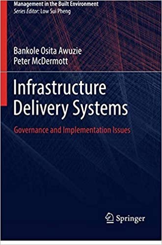 تحميل Infrastructure Delivery Systems: Governance &amp; Implementation Issues