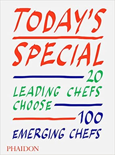 ダウンロード  Today's Special: 20 Leading Chefs Choose 100 Emerging Chefs 本