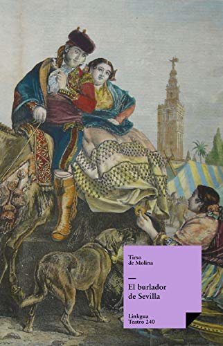 El burlador de Sevilla (Teatro nº 240) (Spanish Edition)