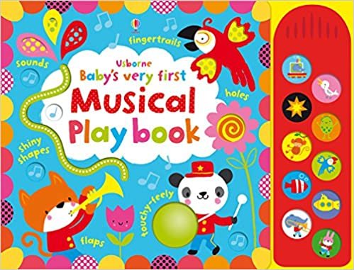 Baby's Very First Musical Play Book: 1