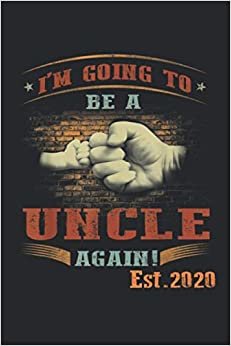 ダウンロード  Vintage Im Going To Be A Uncle Again Est 2020: Notebook Planner, To Do List, Daily Organizer 本