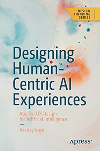 اقرأ Designing Human-Centric AI Experiences: Applied UX Design for Artificial Intelligence الكتاب الاليكتروني 