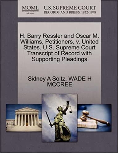 indir H. Barry Ressler and Oscar M. Williams, Petitioners, v. United States. U.S. Supreme Court Transcript of Record with Supporting Pleadings